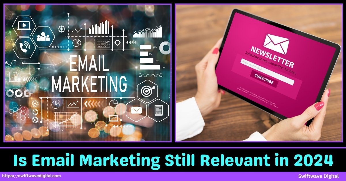 Is Email Marketings Still Relevant in 2024