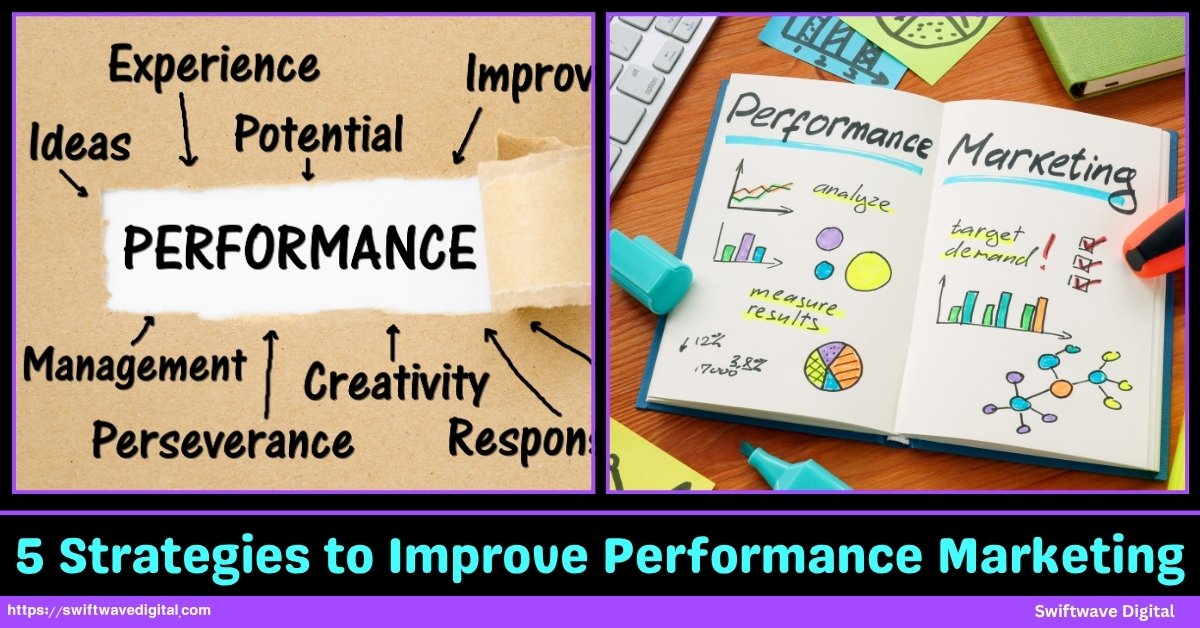 5 Strategies to Improve Performance Marketings