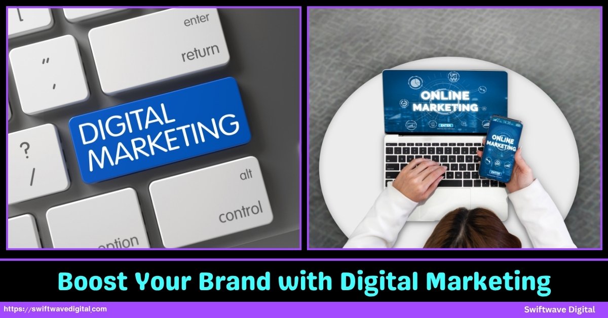 Boost Your Brand with Digital Marketings