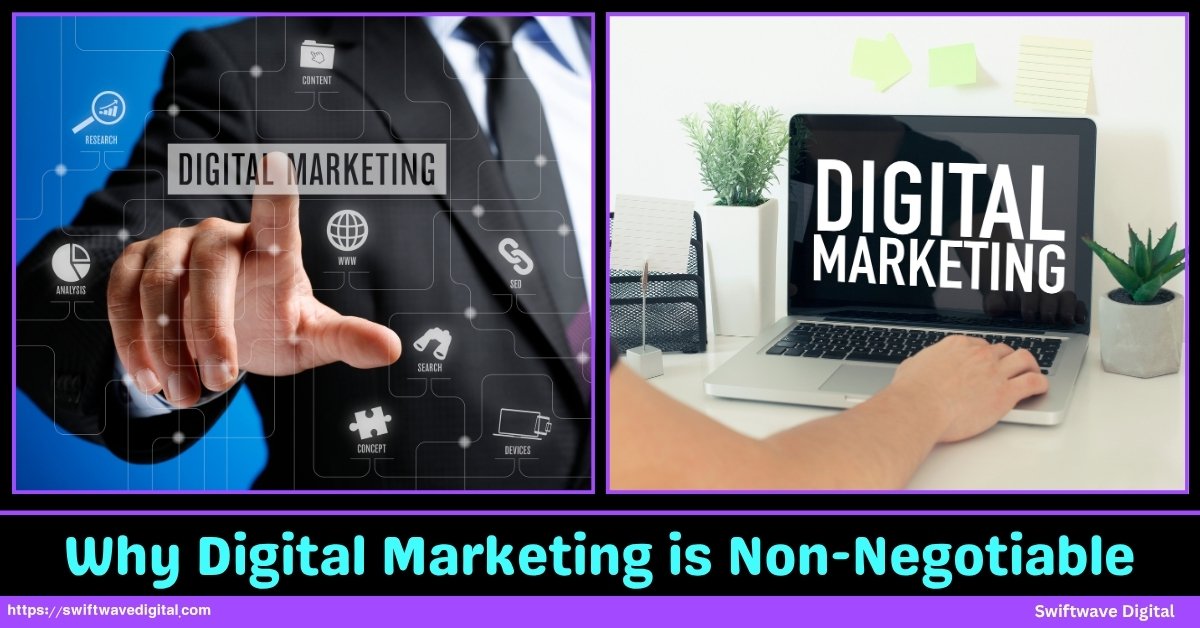 Why Digital Marketing is Non-Negotiables
