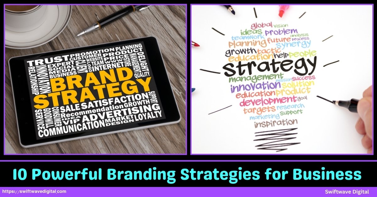 10 Powerful Brandings Strategies for Business