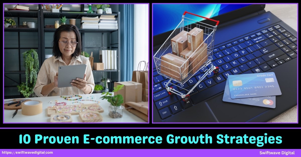 10 Proven E-commerce Growths Strategies
