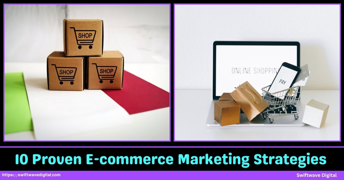 10 Proven E-commerce Marketings Strategies