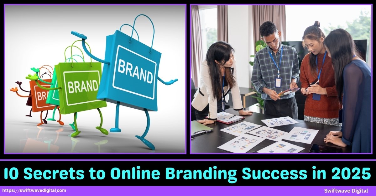 10 Secrets to Online Branding Success in 2025