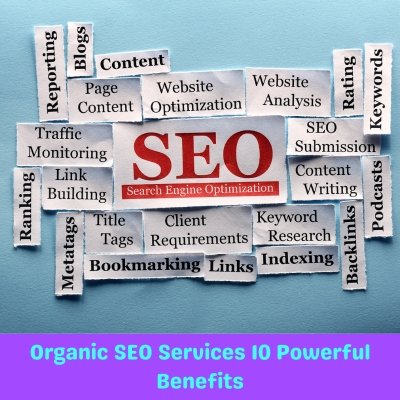 Organic SEO Services 10 Powerful Benefits