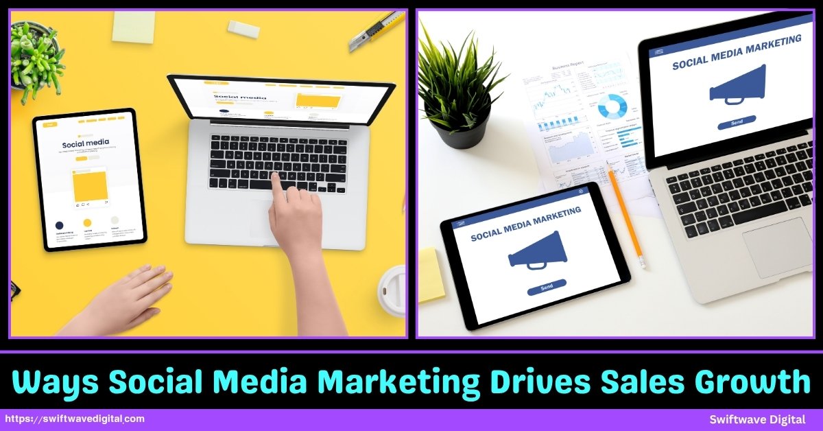 Ways Social Media Marketings Drives Sales Growth