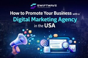 Promote your business with digital marketing agency in USA