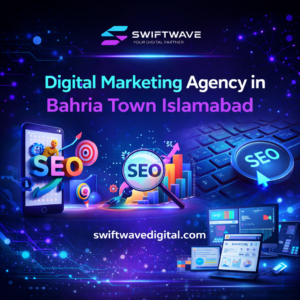 Swiftwave Digital marketing agency in Islamabad