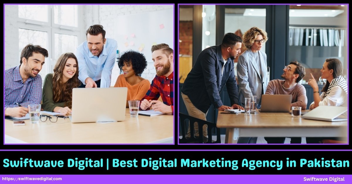 Swiftwave Digital Best Digital Marketing Agency in Pakistans