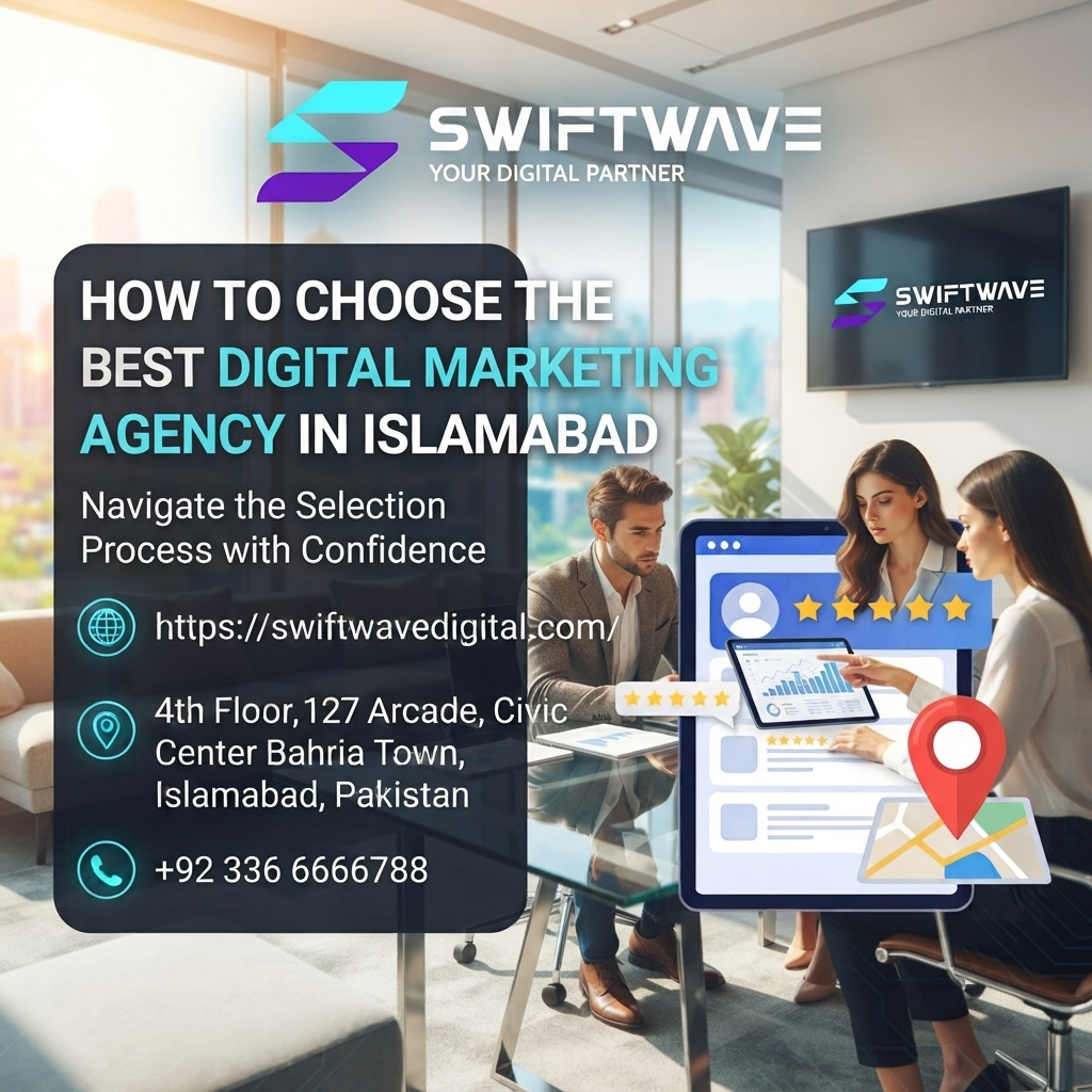 How to Choose the Best Digital Marketing Agency in Islamabad