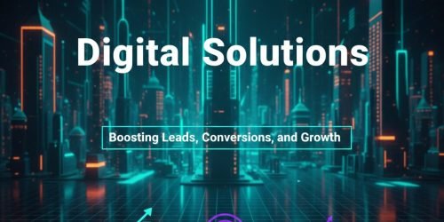 Digital Solutions, Generating Leads, Business Growth
