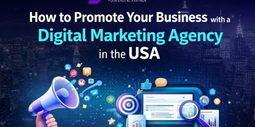 Promote your business with digital marketing agency in USA